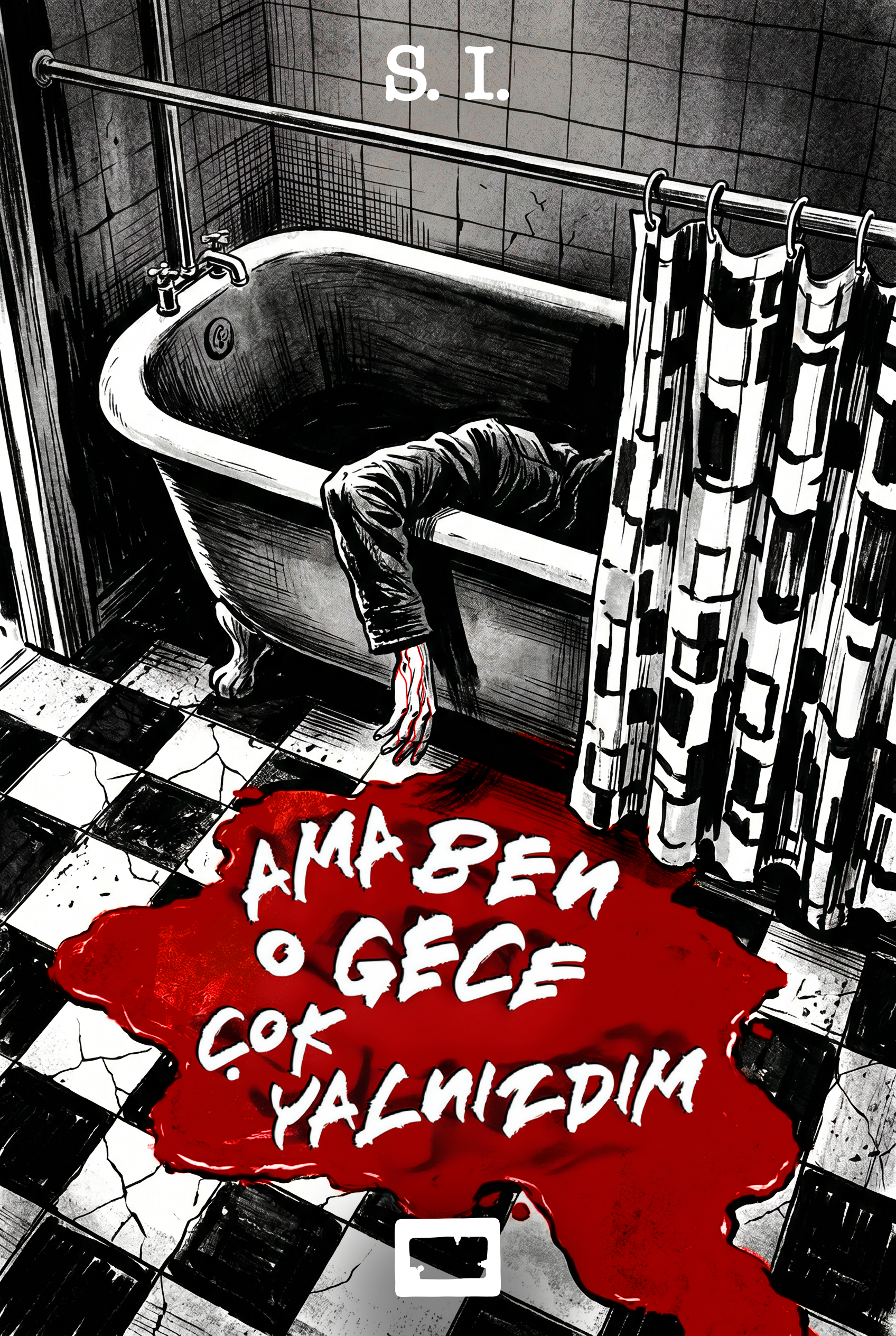 Ama ben o gece çok yalnızdım.